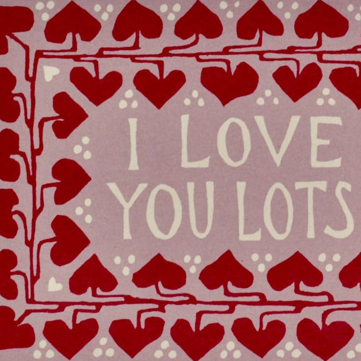 Love You Lots Card