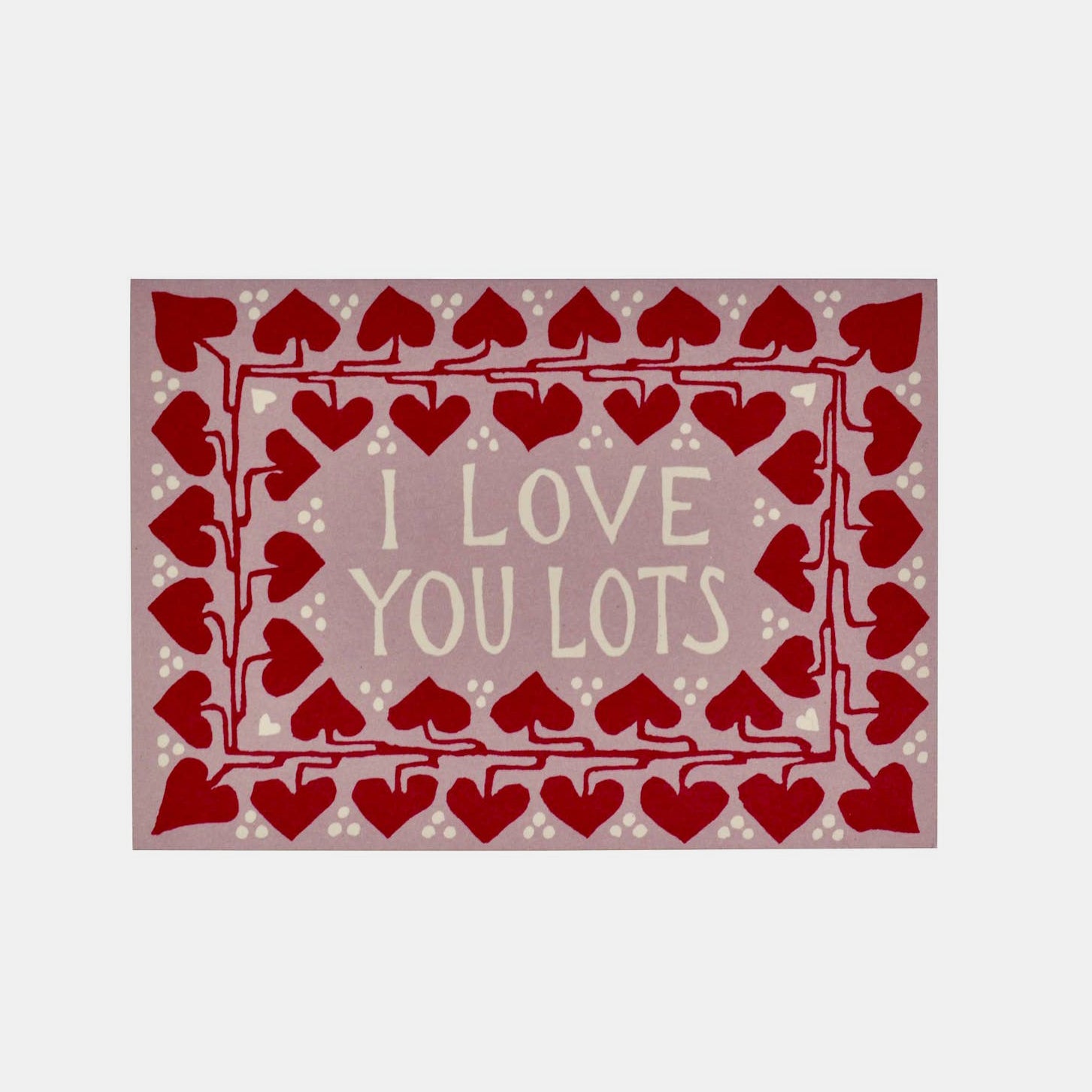 Love You Lots Card